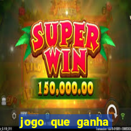 jogo que ganha dinheiro depositando 1 real